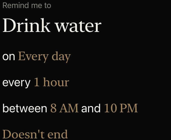 The Wehem composer reading: Remind me to Drink water, on Every day, every 1 hour, between 8 AM and 10 PM. Doesn't end.
